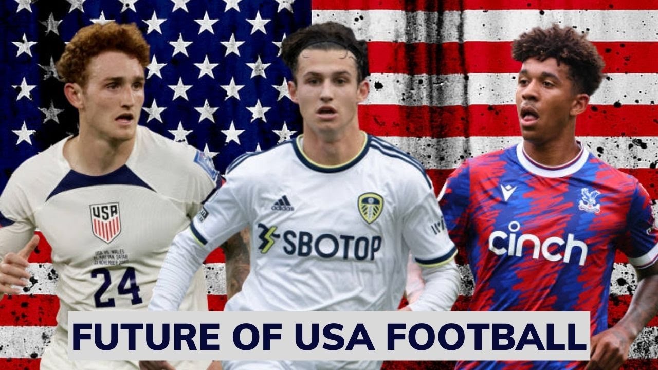 The Next Generation of United States Football 2023 USA's Best Young