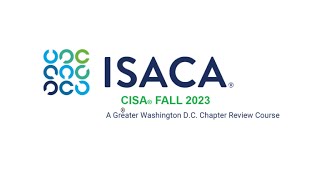 GWDC - CISA Fall 2023 Review Course Overview