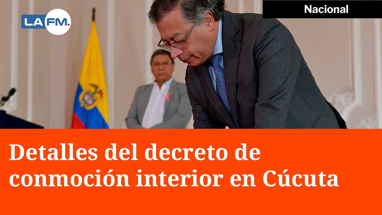 Declarada conmoción interior en el Catatumbo: detalles del decreto ...