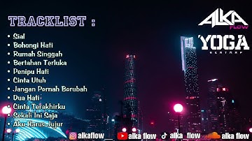 LAGU HITS GALAU 1 HOUR NON STOP [ALKA FLOW x YOGA BEATMAP STYLE]