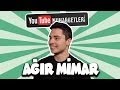 AĞIR MİMAR - YouTube Muhabbetleri #10
