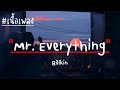 Billkin - Mr. Everything (เนื้อเพลง)