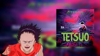 Atomik Circus - Tetsuo