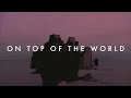 Imagine Dragons - On Top Of The World (Lyric Video) Mp3 Song