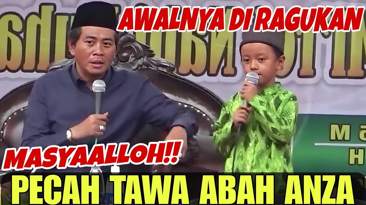 MASYAALLOH!! PECAH TAWA ABAH ANZA AWALNYA DI RAGUKAN BOCIL INI BIKIN JAMAAH MELONGO 