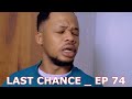 LAST CHANCE EP 74 CHINGA MEDIA 