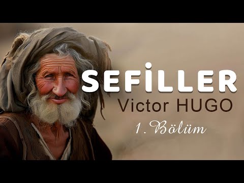 Sefiller - SESLİ KİTAP - Victor HUGO  (1.Bölüm)-Vasfiye Sarıkaya/ ÜCRETSİZ