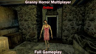 Granny Horror Multiplayer Online Full Gameplay
