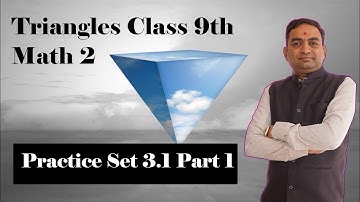 Triangles Practice set 3.1 Class 9th Part - 1