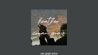 heather - conan gray || lyrics