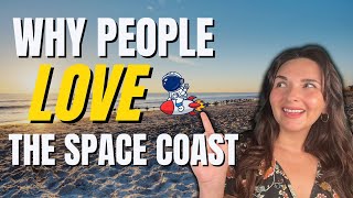 TOP 5 Reasons I Moved To Florida & Chose the Space Coast
