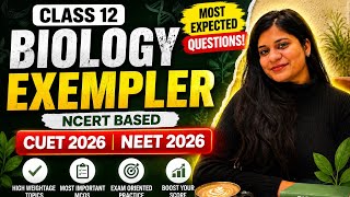Class 12 Biology Exemplar Questions 🔥 Most Expected for CUET 2026 &amp; NEET 2026