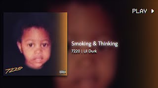 lil durk - smoking \& thinking || 432Hz conversion ||