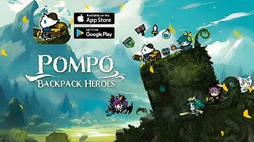 Pompo: Backpack Heroes - Gameplay Walkthrough Part 1 , ANDROID