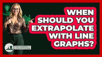When Should You Extrapolate With Line Graphs? - The Friendly Statistician