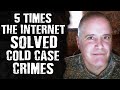 5 Times The Internet Solved COLD CASE Crimes
