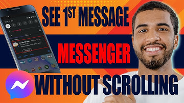How to See First Message on Messenger Without Scrolling (2025)