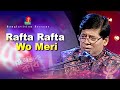 Rafta rafta wo meri  shaon chowdhury  music club  banglavision