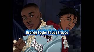 Dangerous Brandy Taylor Ft Jay Trappa