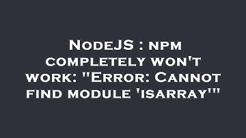NodeJS : npm completely won