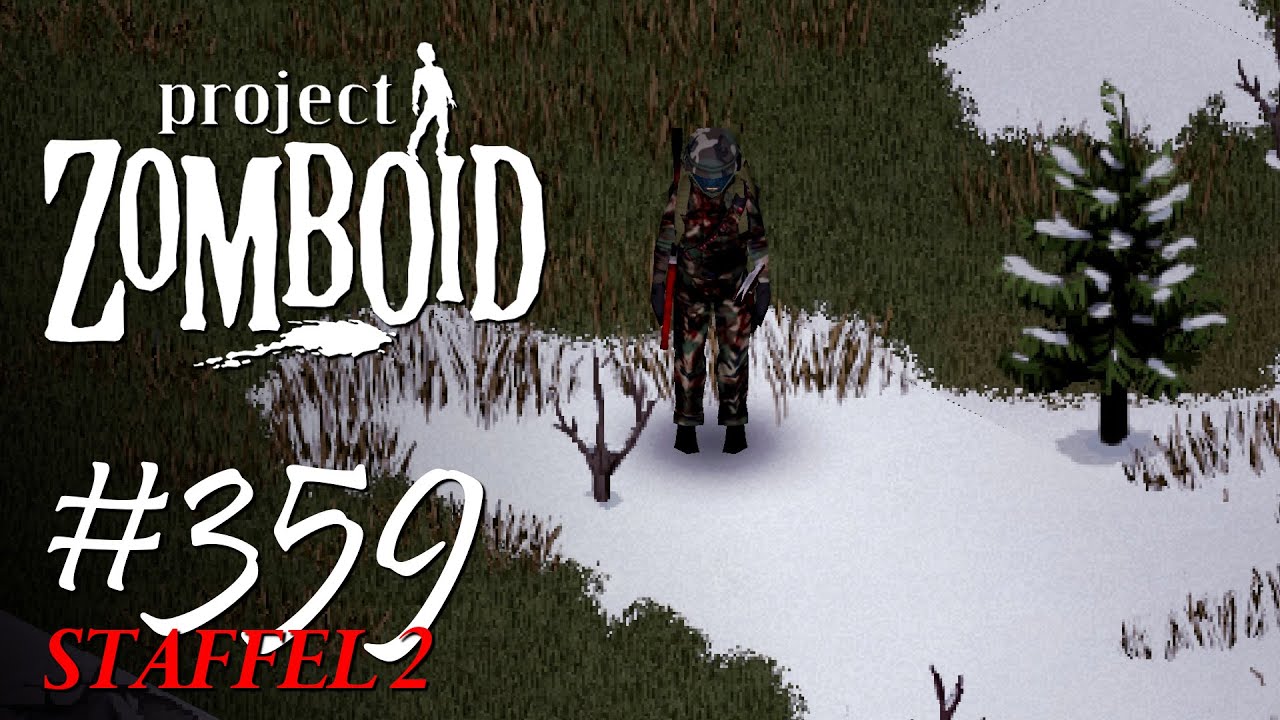 Project 359 Project Zomboid - #359 | St. 2 - Wintereinbruch bei Nacht! - [Let's ...