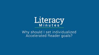 Literacy Minutes - Why should I set personalized Accelerated Reader goals? Net Worth