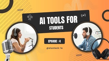 Top AI Tools for Students | Smart Study with Artificial Intelligence | AI Unlocked Podcast Ep 4