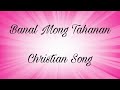 Banal mong tahanan  christian song  cover by grace acastillo