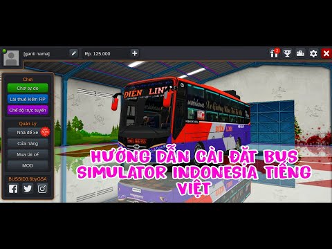 Hướng dẫn chi tiết cách tải bus simulator Indonesia tiếng việt 2023 Mới