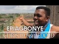 Eriagbonye by chris id x edos id  benin music