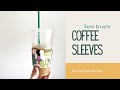 Coffee Sleeve Tutorial: Learn to Sew Reusable Fabric Coffee Cozies