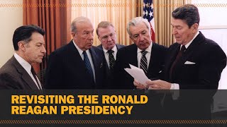 Revisiting the Ronald Reagan presidency
