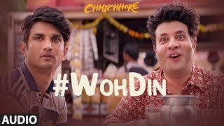 Video thumbnail of "Woh Din Audio | Arijit Singh | CHHICHHORE | Sushant, Shraddha | Pritam,Amitabh Bhattacharya"