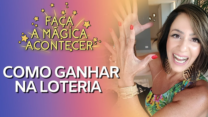 COMO GANHAR NA LOTERIA | FAÇA A MÁGICA ACONTECER