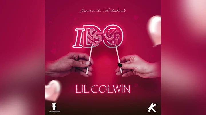 Lil Colwin  (i Do) Official audio