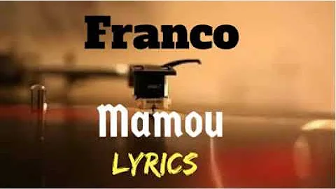 Franco Luambo Makiadi X Madillu System - Mamou Lyrics Translation