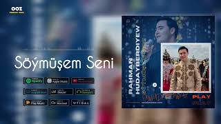 Rahman Hudayberdiyew Soymusem Seni // 2024 Official Music @owadanowazmusic #turkmenklip