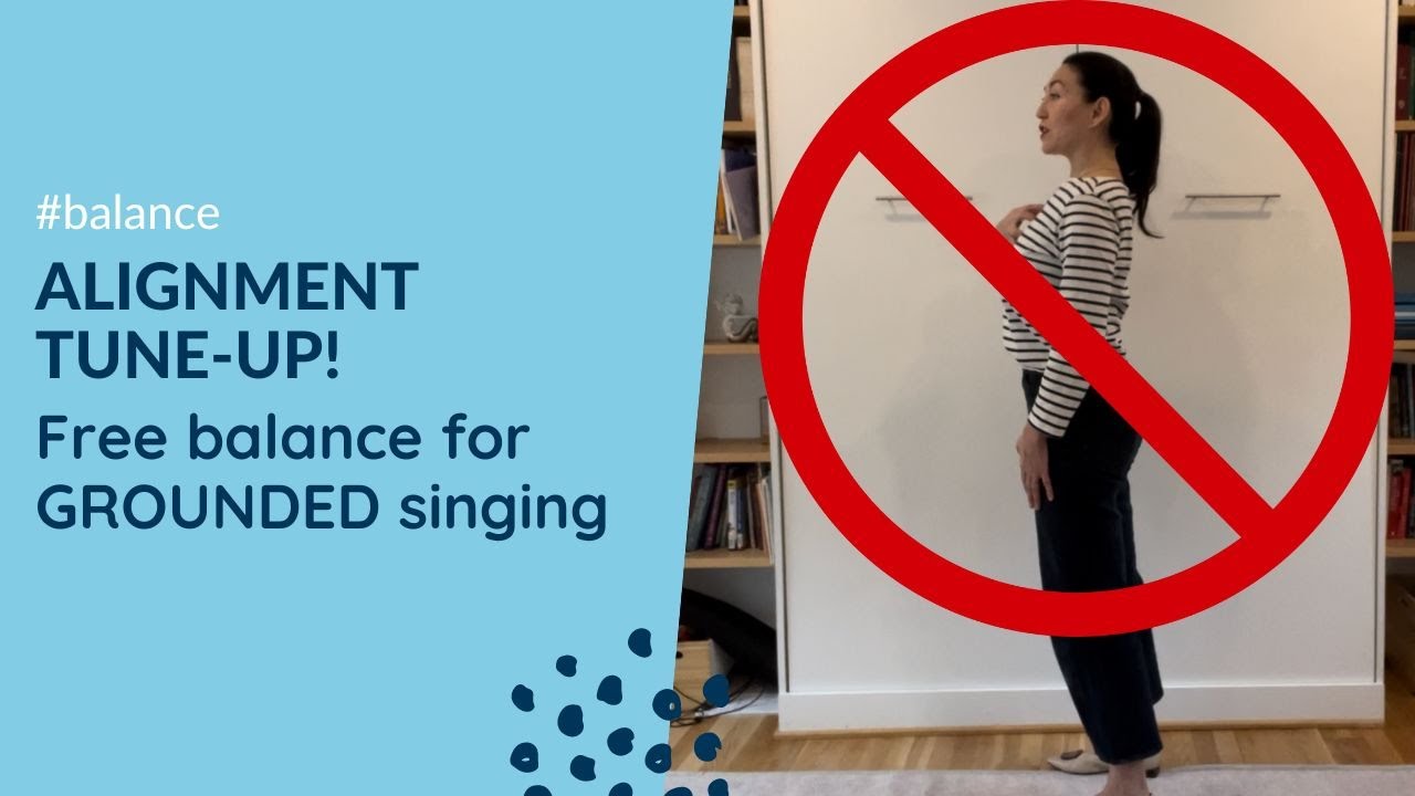 Alignment Tune-Up - Balance for free, GROUNDED SINGING - YouTube
