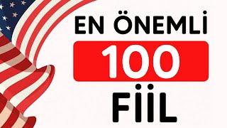 En Çok Kullanılan 100 Ingilizce Fiil Türkçe Anlamları Ve Okunuşları