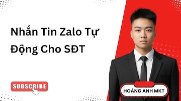 Nhắn Tin Zalo Tự Động Cho SĐT - Giải Pháp Bán Hàng Hiệu Quả Dành Cho Sale & Chủ Shop