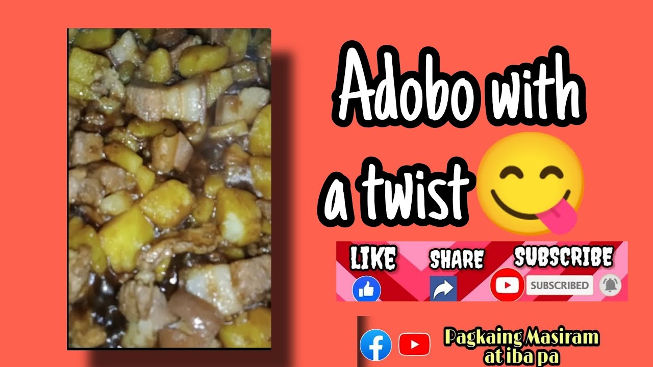 Adobo with a twist pagkaingmasiramatibapa YouTube