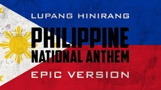 Vignette de la vidéo "Philippine National Anthem - Lupang Hinirang | Epic Version"