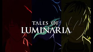 Tales of Luminaria Opening