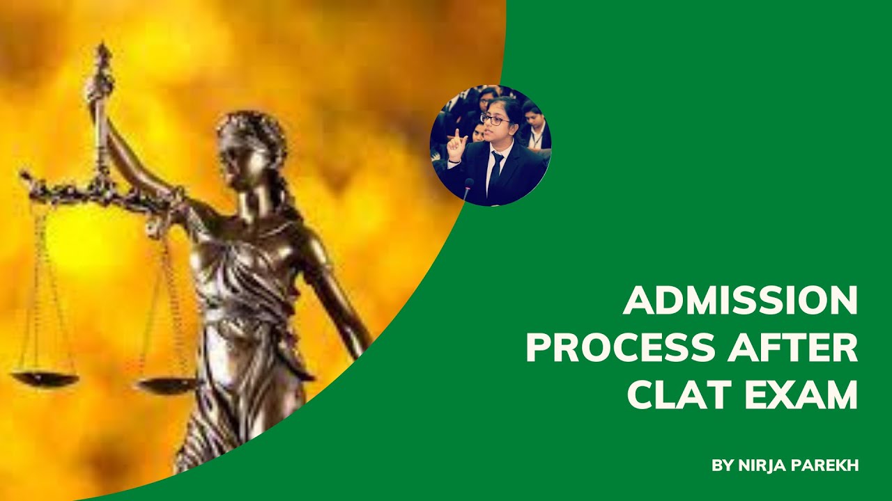 ADMISSION PROCESS AFTER CLAT EXAM!