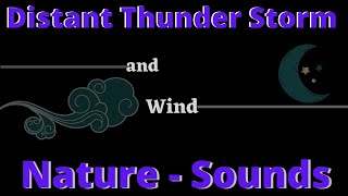 Powerful Rumbling Thunderstorm, Wind & Light Rain | Sounds For Relaxing, Meditation and Sleep