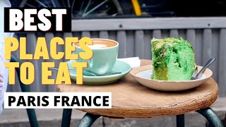 BEST PLACES TO EAT IN PARIS FRANCE | Paris France Travel Vlog