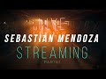 SEBASTIÁN MENDOZA - Live Streaming parte1