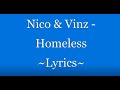 Nico & Vinz - Homeless ~Lyrics~