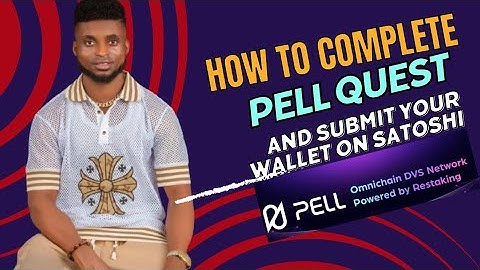 How to complete your Pell Quest and submit your wallet address on Satoshi App