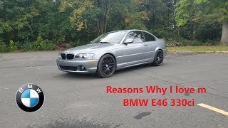 Reasons Why I Love my BMW E46 330ci